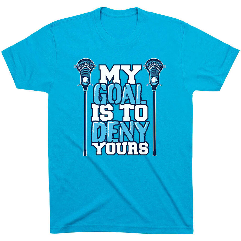 Guys Lacrosse Short Sleeve T-Shirt - My Goal Is To Deny Yours