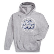 Volleyball Hooded Sweatshirt - I'd Rather Be Playing Volleyball [Gray/Adult Large] - SS