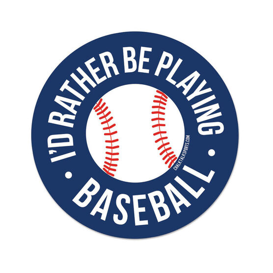 Baseball Stickers - I'd Rather Be Playing Baseball (Set of 2)