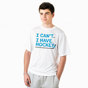 Hockey Short Sleeve Performance Tee - I Can't. I Have Hockey.