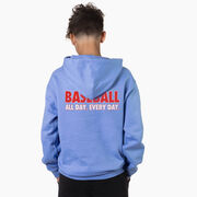 Baseball Hooded Sweatshirt - Baseball All Day Everyday (Back Design)