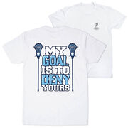 Guys Lacrosse Short Sleeve T-Shirt - My Goal Is To Deny Yours (Back Design)