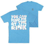Hockey T-Shirt Short Sleeve - You Can Find Me At The Rink (Back Design)