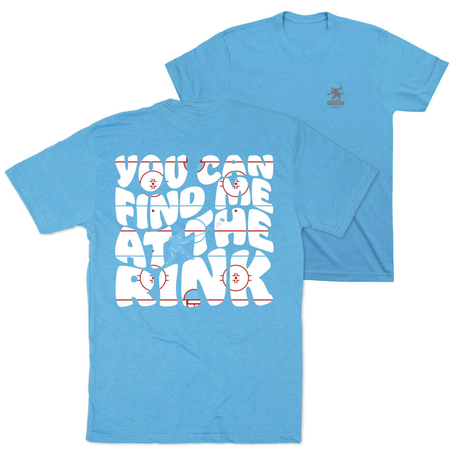 Hockey T-Shirt Short Sleeve - You Can Find Me At The Rink (Back Design)