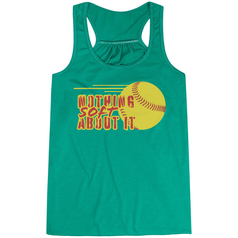 Softball Flowy Racerback Tank Top - Nothing Soft About It
