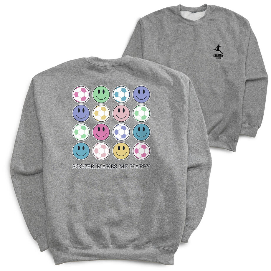 Soccer Crewneck Sweatshirt - Soccer Makes Me Happy (Back Design)