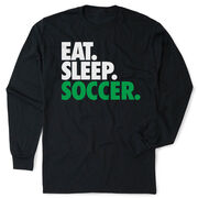 Soccer Tshirt Long Sleeve - Eat. Sleep. Soccer