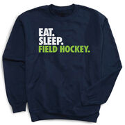 Field Hockey Crewneck Sweatshirt - Eat Sleep Field Hockey