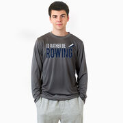 Crew Long Sleeve Performance Tee - I'd Rather Be Rowing