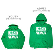 Hockey Hooded Sweatshirt - Hockey Is My Favorite Season