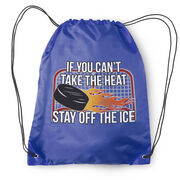 Hockey Drawstring Backpack - If You Can't Take the Heat