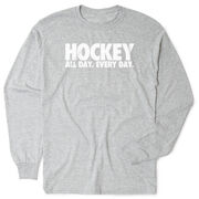 Hockey Tshirt Long Sleeve - All Day Every Day