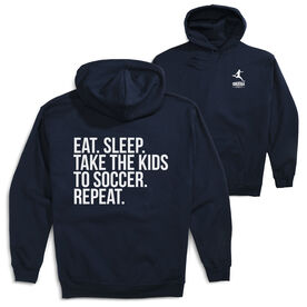 Soccer Hooded Sweatshirt - Eat Sleep Take The Kids To Soccer (Back Design)