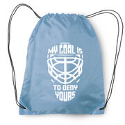 Hockey Drawstring Backpack - My Goal is to Deny Yours Goalie Mask