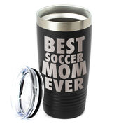 Soccer 20 oz. Double Insulated Tumbler - Best Mom Ever