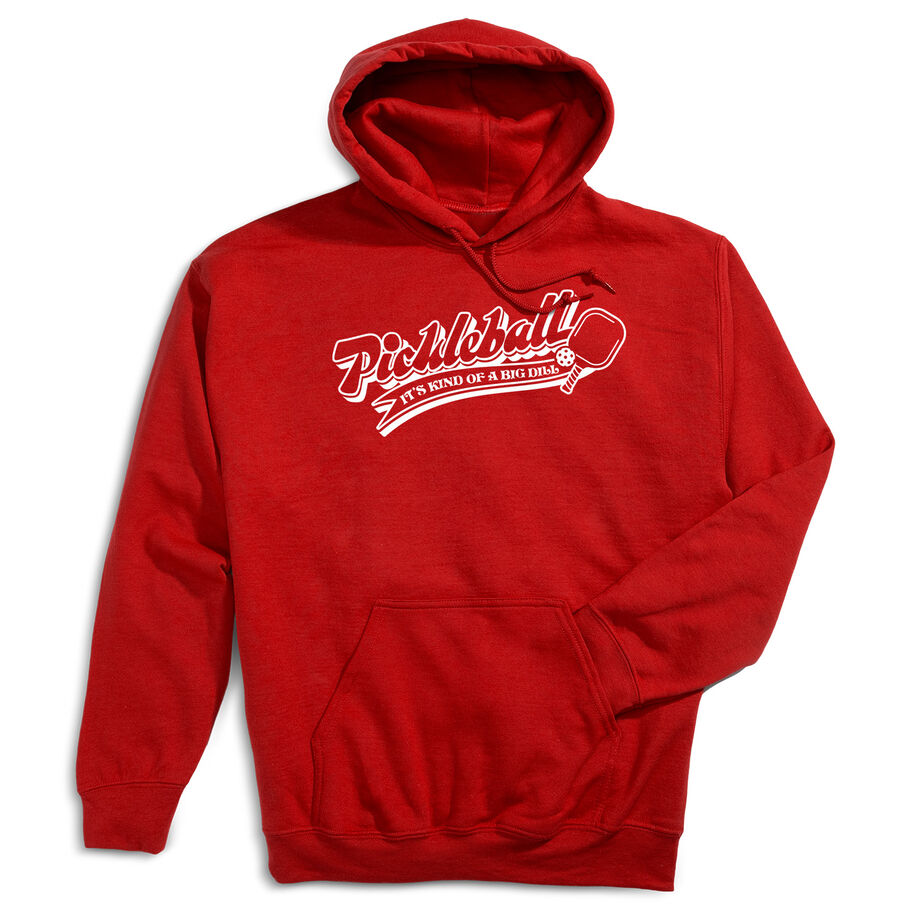 Pickleball Hooded Sweatshirt - Kind Of A Big Dill