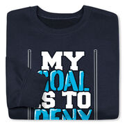 Hockey Crewneck Sweatshirt - My Goal Is To Deny Yours (Blue/Black)