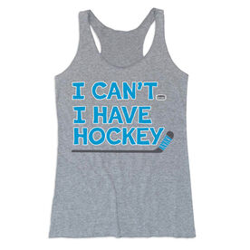 Hockey Women's Everyday Tank Top - I Can't. I Have Hockey.