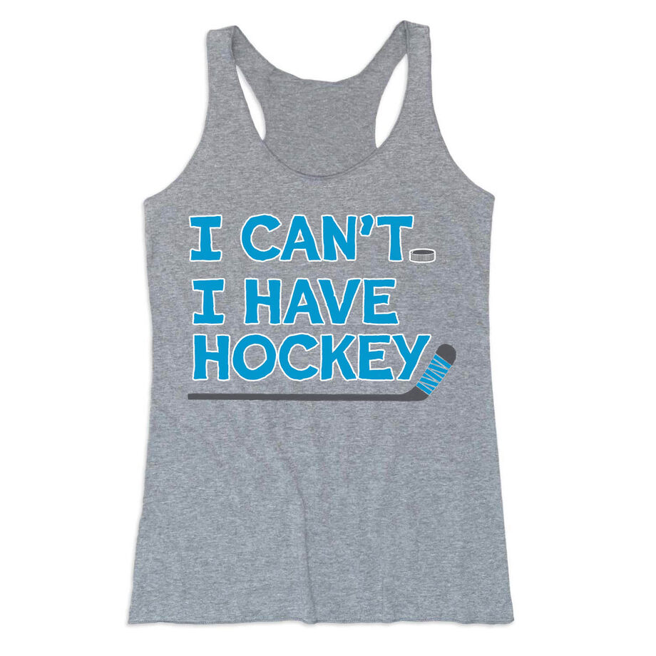 Hockey Women's Everyday Tank Top - I Can't. I Have Hockey.