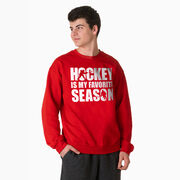 Hockey Crewneck Sweatshirt - Hockey Is My Favorite Season