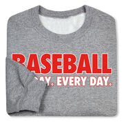 Baseball Crewneck Sweatshirt - Baseball All Day Everyday