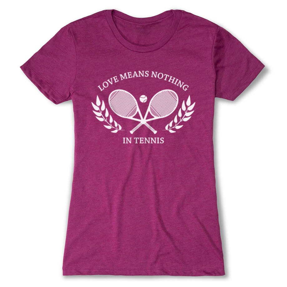 Tennis Women's Everyday Tee - Love Means Nothing In Tennis