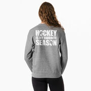 Hockey Crewneck Sweatshirt - Hockey Is My Favorite Season (Back Design)