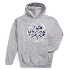 Volleyball Hooded Sweatshirt - I'd Rather Be Playing Volleyball