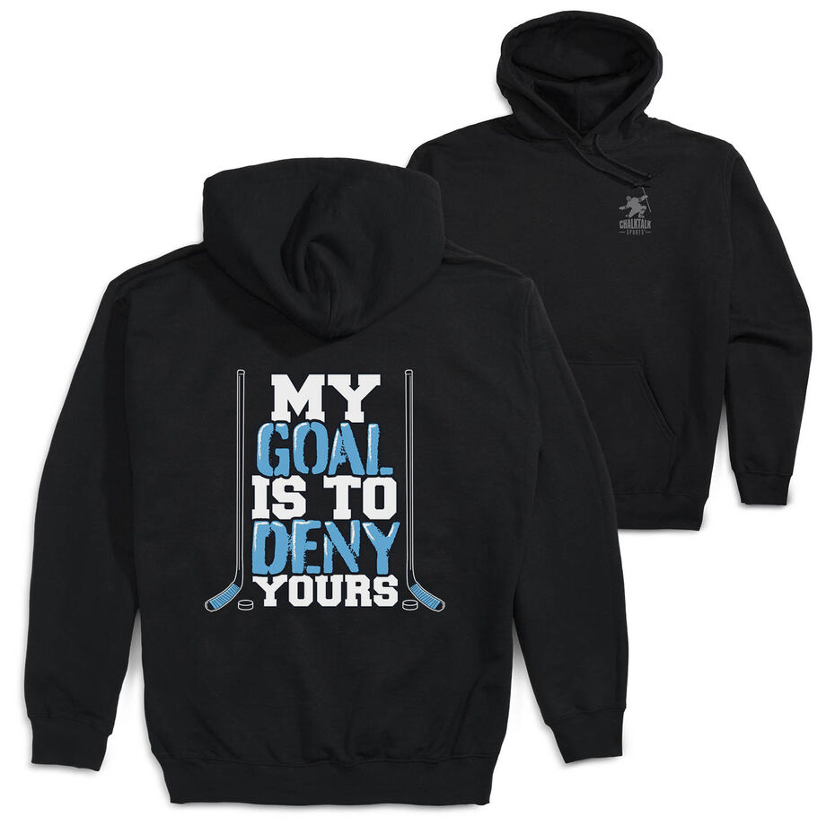 Hockey Hooded Sweatshirt - My Goal Is To Deny Yours (Blue/Black)(Back Design)