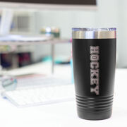 Hockey 20 oz. Double Insulated Tumbler - Hockey