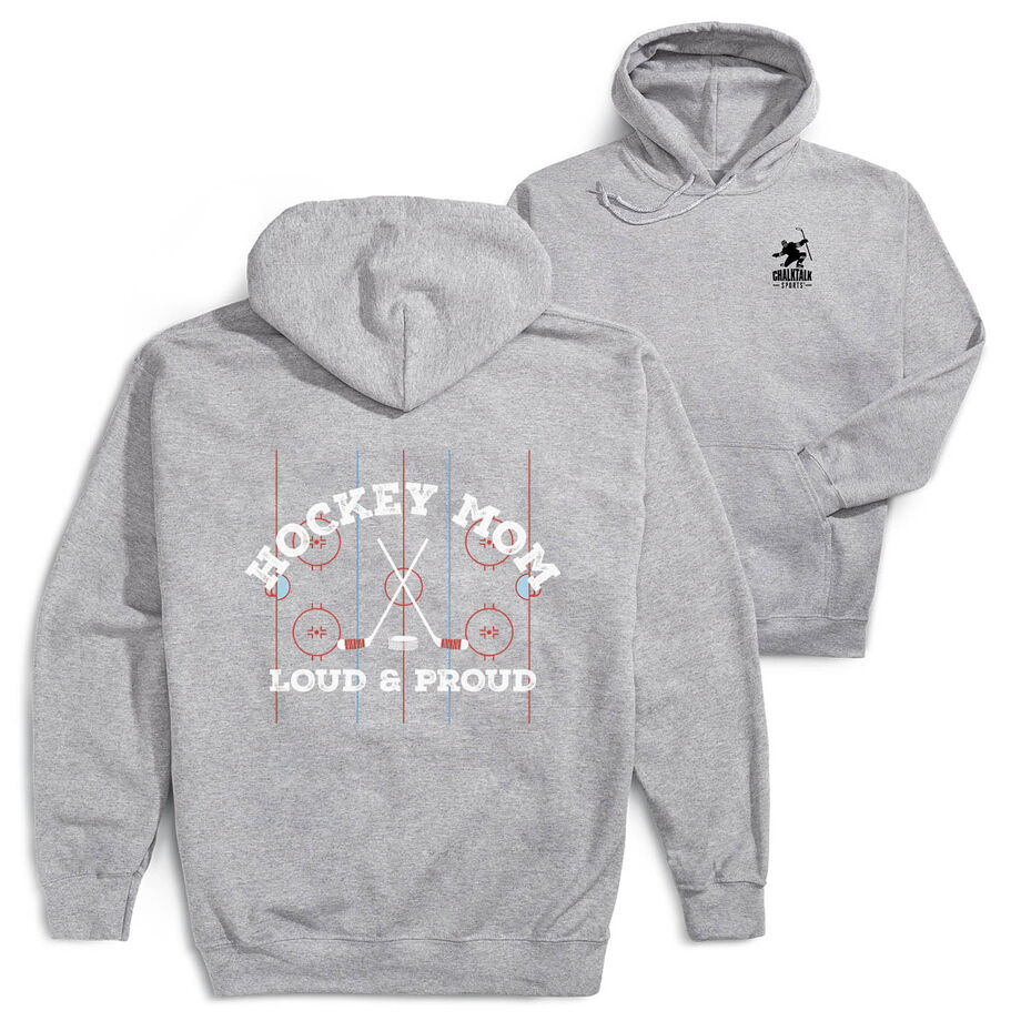 Hockey Hooded Sweatshirt - Loud and Proud Hockey Mom (Back Design) 