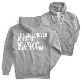 Hockey Sport Lace Sweatshirt - The Cold Never Bothered Me Anyway #HockeyMom