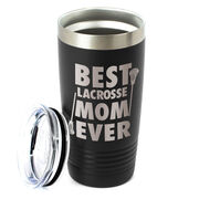 Guys Lacrosse 20 oz. Double Insulated Tumbler - Best Mom Ever