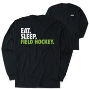 Field Hockey Tshirt Long Sleeve - Eat. Sleep. Field Hockey (Back Design)