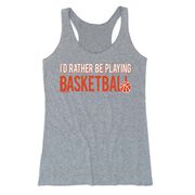 Basketball Women's Everyday Tank Top - I'd Rather Be Playing Basketball