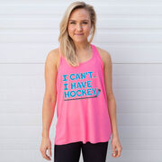 Hockey Flowy Racerback Tank Top - I Can't. I Have Hockey. 