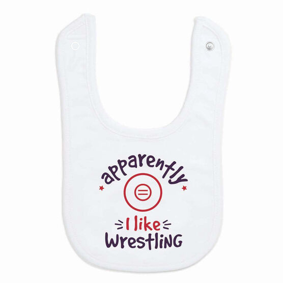 Wrestling Baby Bib - Apparently, I Like Wrestling