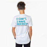 Hockey Short Sleeve T-Shirt - I Can't. I Have Hockey. (Back Design)