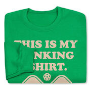 Pickleball Crewneck Sweatshirt - This Is My Dinking Shirt