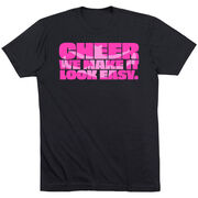 Cheerleading Short Sleeve T-Shirt - We Make It Look Easy