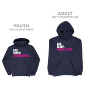 Gymnastics Hooded Sweatshirt - Eat. Sleep. Gymnastics.