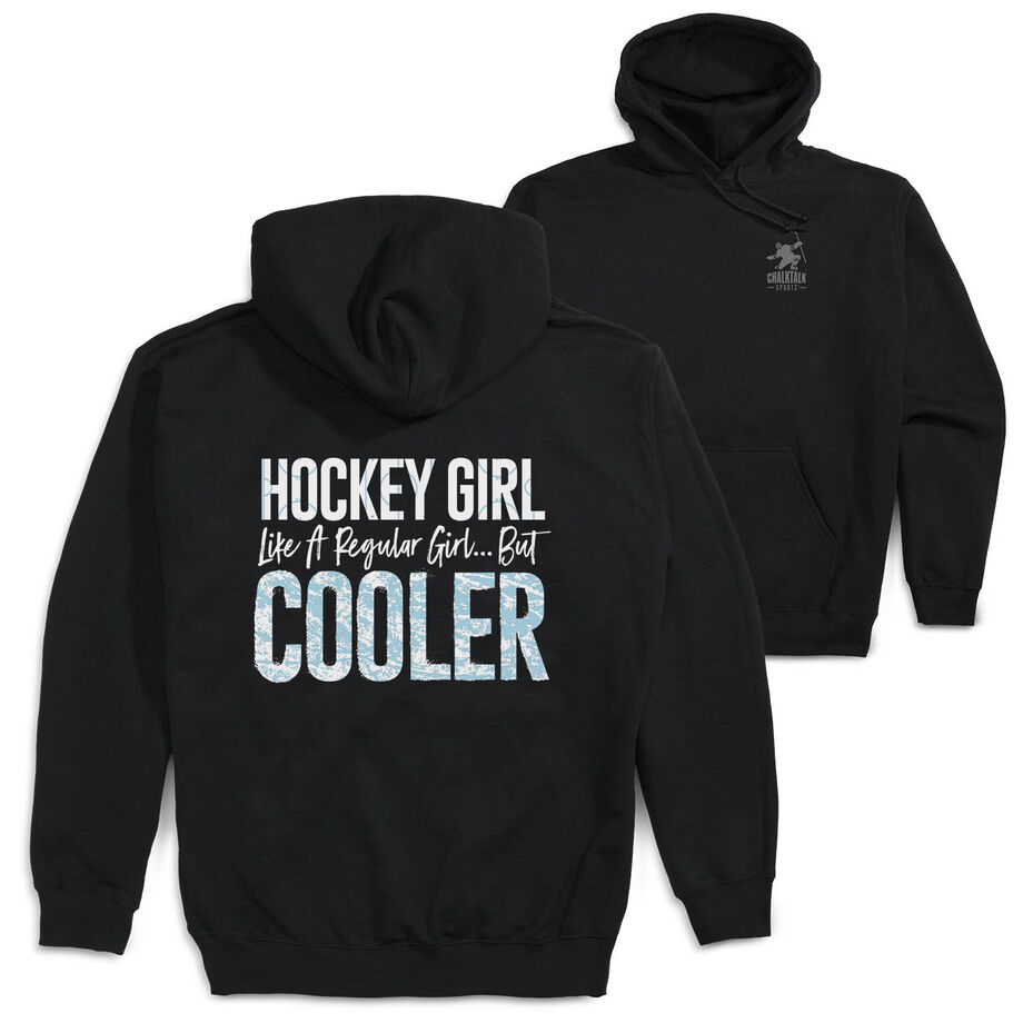 Hockey Hooded Sweatshirt - Hockey Girls Are Cooler (Back Design)