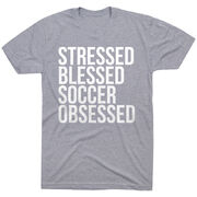 Soccer Short Sleeve T-Shirt - Stressed Blessed Soccer Obsessed