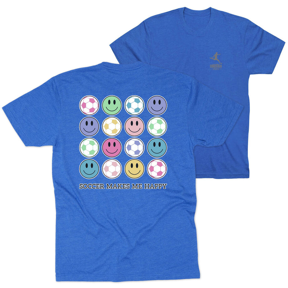 Soccer Short Sleeve T-Shirt - Soccer Makes Me Happy (Back Design)
