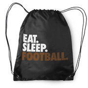 Football Drawstring Backpack Eat. Sleep. Football.