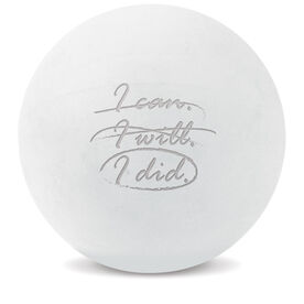 Custom Engraved Trigger Point Massage Therapy Ball I Can I Will I Did (White Ball)