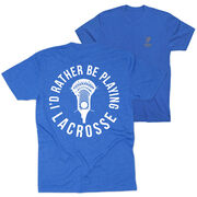 Guys Lacrosse Short Sleeve T-Shirt - I'd Rather Be Playing Lacrosse (Back Design)