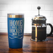Hockey 20oz. Double Insulated Tumbler - Home Is Where Your Hockey Mom Is