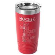 Hockey 20 oz. Double Insulated Tumbler - Hockey Father Words