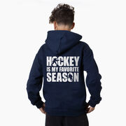 Hockey Hooded Sweatshirt - Hockey Is My Favorite Season (Back Design)